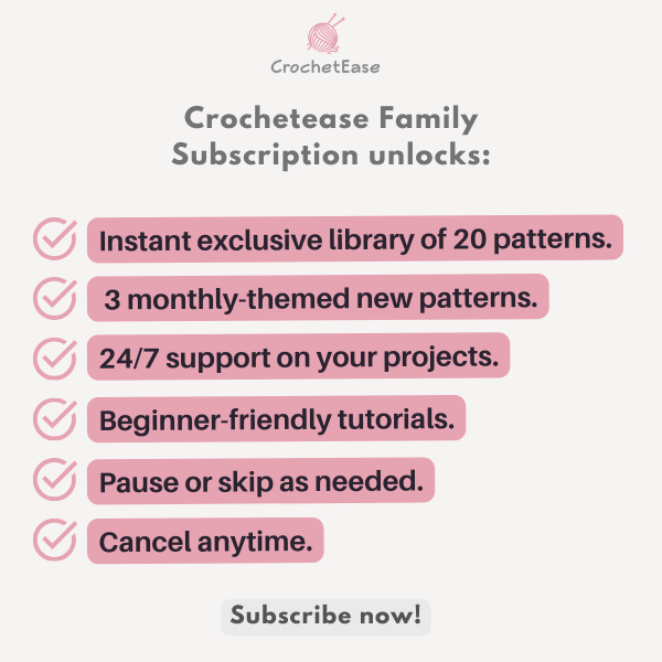 Crochetease Family Subscription